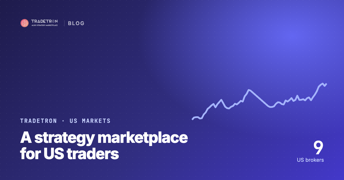 The Tradetron Strategy Marketplace for US Traders: How It Actually Works