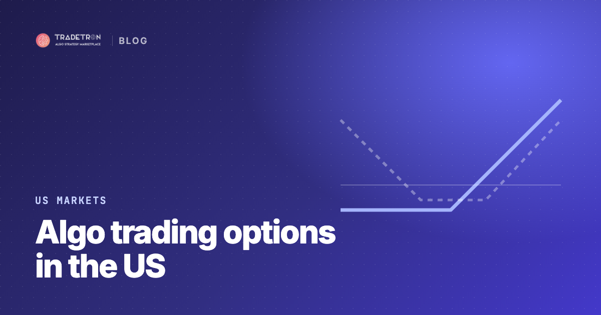 Algo Trading Options: How US Traders Can Automate Their Trades